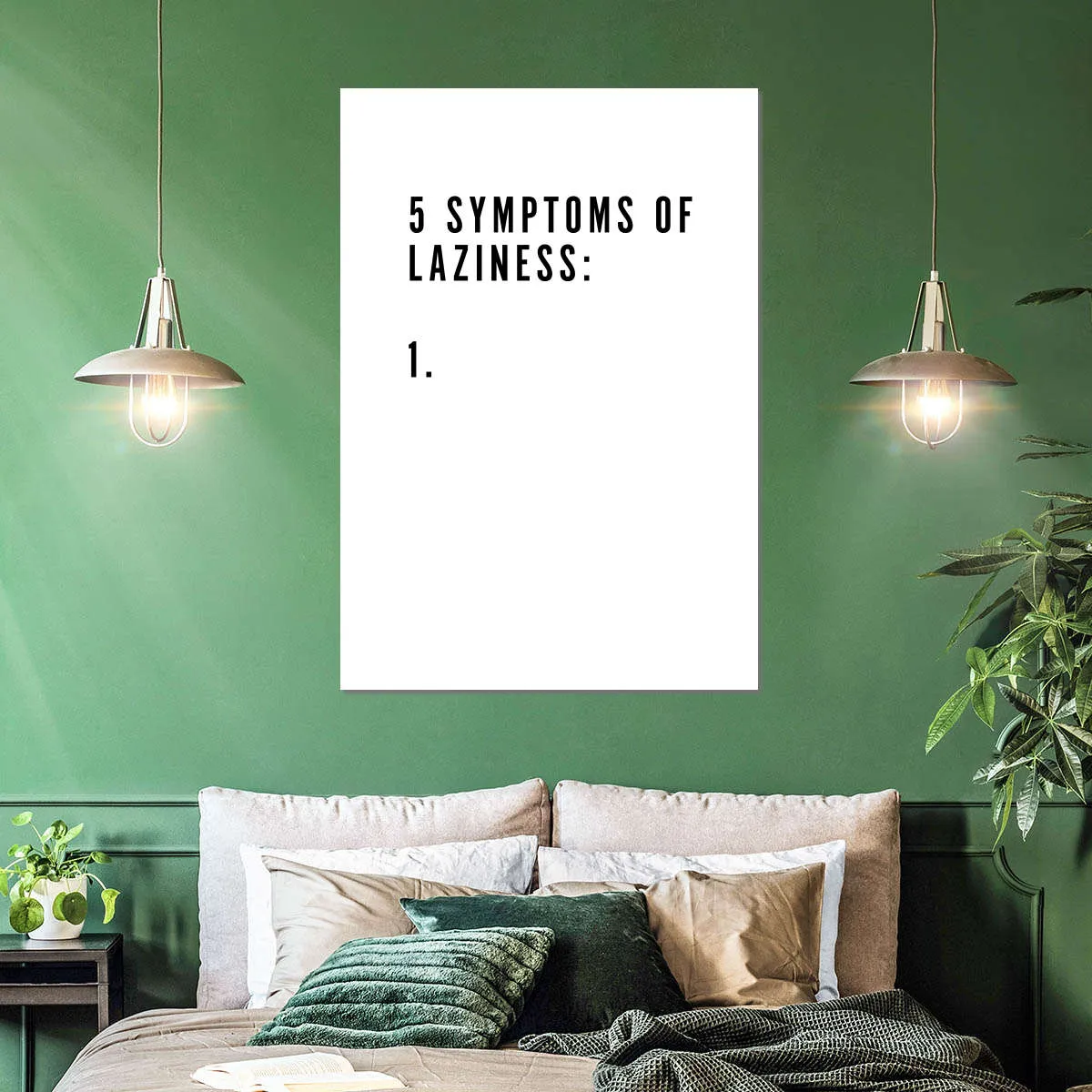 5 Symptoms Laziness Wall Art
